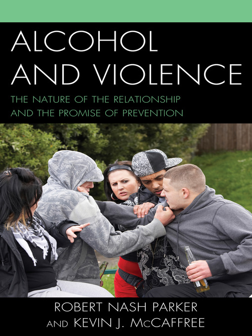 Title details for Alcohol and Violence by Robert Nash Parker - Available